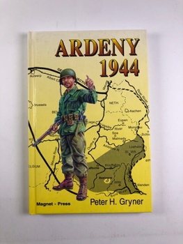 Peter H. Gryner: Ardeny 1944