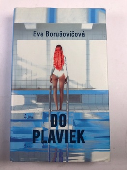 Eva Borušovičová: Do plaviek