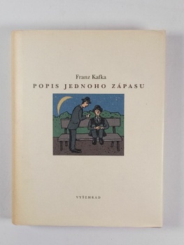Franz Kafka: Popis jednoho zápasu Pevná 2009