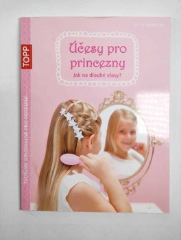 Účesy pro princezny: Jak na dlouhé vlasy
