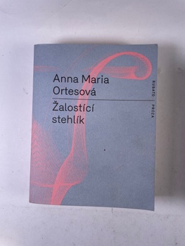 Anna Maria Ortesová: Žalostící stehlík