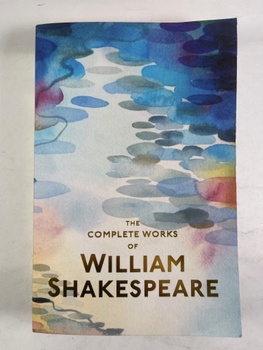William Shakespeare: The Complete Works of William Shakespeare Měkká (1997)