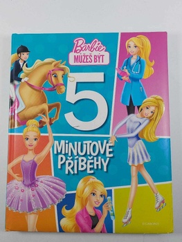 Barbie můžeš být: 5minutové příběhy