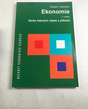 Ekonomie – Sbírka řešených otázek a příkladů