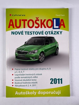 Pavel Faus: Autoškola - Nové testové otázky 2011