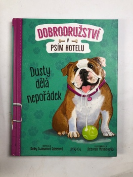 Dobrodružství v psím hotelu: Dusty dělá nepořádek (3)