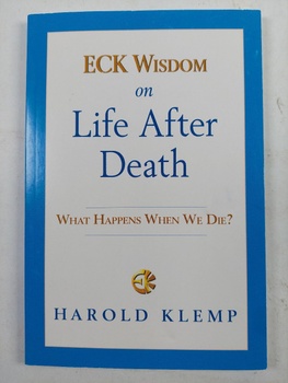 Harold Klemp: ECK Wisdom on Life After Death