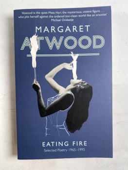 Margaret Atwood: Eating Fire