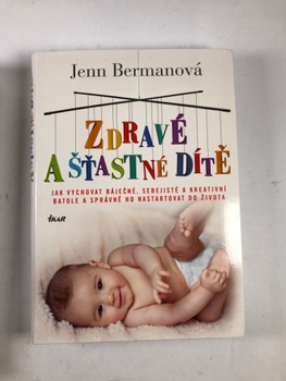 Jenn Berman: Zdravé a šťastné dítě