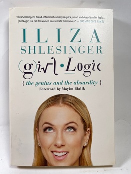 Iliza Shlesinger: Girl Logic