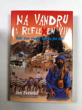 Jan Zvelebil: Na vandru s Reflexem VII.