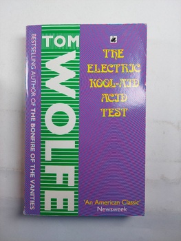 Tom Wolfe: The Electric Kool-Aid Acid Test