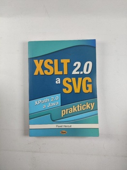 Pavel Herout: XSLT 2.0 a SVG prakticky - XPath 2.0 a Java