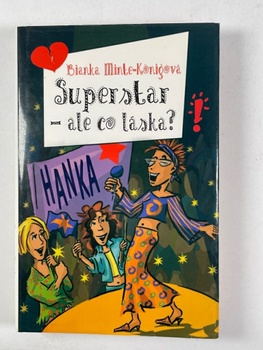 Bianka Minte-Königová: Superstar - ale co láska?