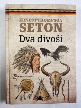 Ernest Thompson Seton: Dva divoši Pevná (2018)