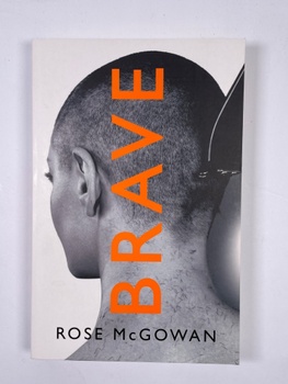 Rose McGowan: Brave