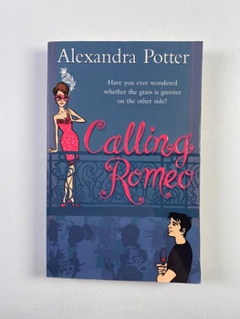 Alexandra Potter: Calling Romeo Měkká (2002)