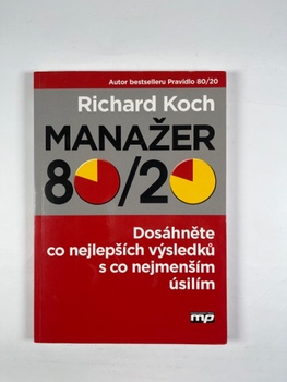 Richard Koch: Manažer 80/20