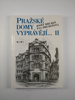 II Eva Hrubešová: Pražské domy vyprávějí II Pevná 1996