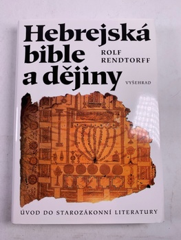 Rolf Rendtorff: Hebrejská bible a dějiny