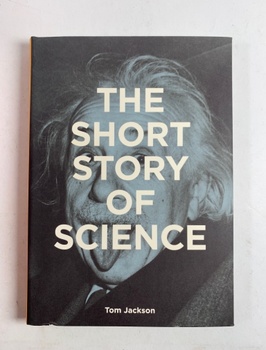 The Short Story of Science: A Pocket Guide to Key…