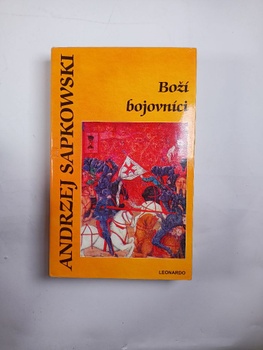 Andrzej Sapkowski: Boží bojovníci Pevná (2005)