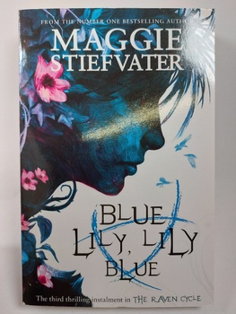 The Raven Cycle: Blue Lily, Lily Blue (3)