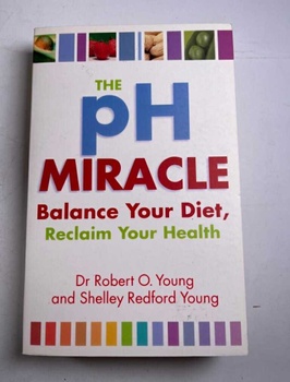 The pH Miracle: Balance Your Diet, Reclaim Your Health