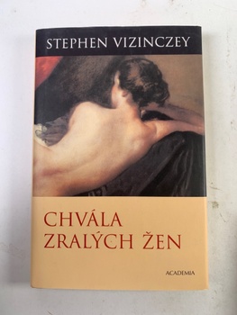 Stephen Vizinczey: Chvála zralých žen