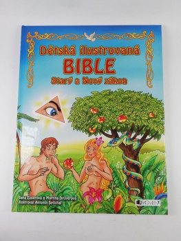 Dětská ilustrovaná bible – Starý a Nový zákon