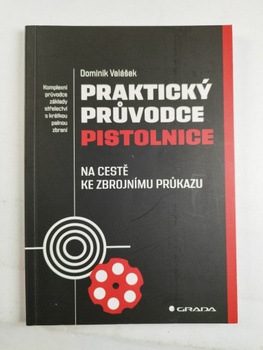 Dominik Valášek: Praktický průvodce pistolnice