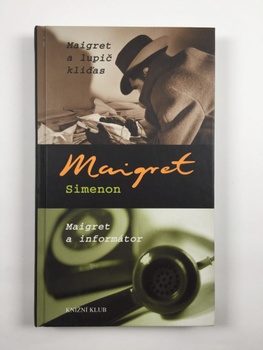 Georges Simenon: Maigret a lupič kliďas Maigret a informátor