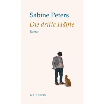 Sabine Peters Die dritte Hälfte: Roman
