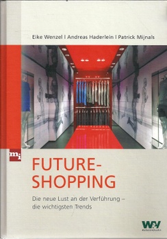 Future-Shopping: Die neue Lust