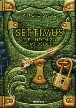 Angie Sage: Septimus y el hechizo imposible