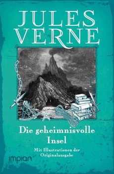 Jules Verne: Die geheimnisvolle Insel