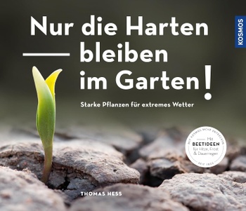 Thomas Hess: Nur die Harten bleiben im Garte