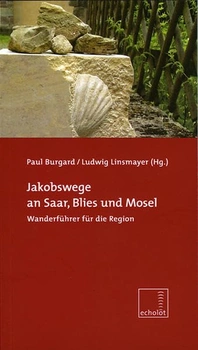 Jakobswege an Saar, Blies und Mosel