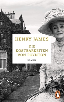 Henry James: Die Kostbarkeiten von Poynton