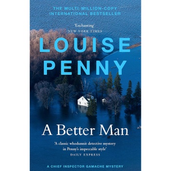 Louise Penny A Better Man