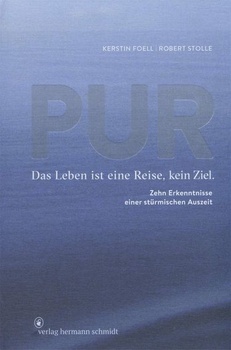 Kerstin Foell: PURE: Život je cesta