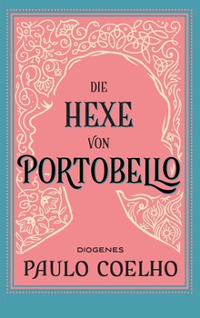 Paulo Coelho: Die Hexe von Portobello