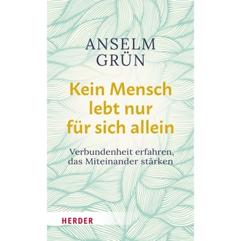 Anselm Grün Nikto nežije len pre seba