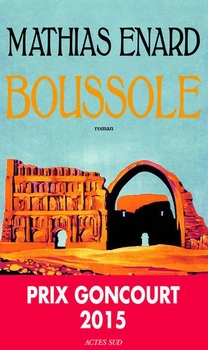Boussole: Román. Víťaz ceny Prix Goncourt 2015 a Lipskej…