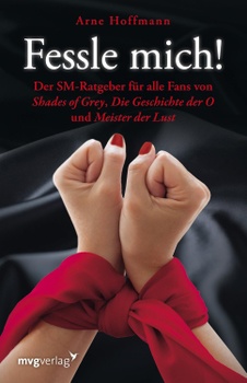 Arne Hoffmann:Fessle mich!
