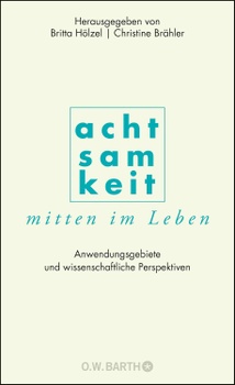 Christine Brähler: Achtsamkeit mitten im Lebe