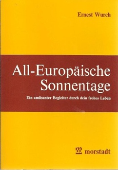 Ernest Wurch: Slnečné dni po celej Európe