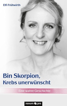 Efli Früwirth: Bin Skorpion, Krebs