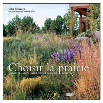 John Greenlee - Choisir la prairie