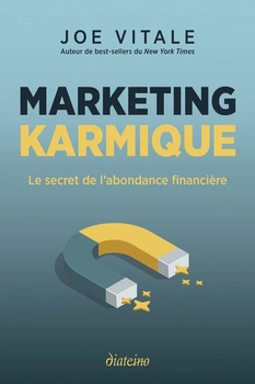 Karmický marketing - tajomstvo finančnej hojnosti